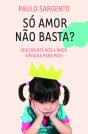 Só Amor Não Basta? - Preview