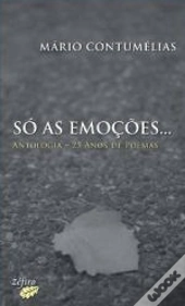 Só as Emoções…