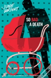 So Bad A Death