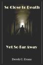 So Close To Death Yet So Far Away - Preview