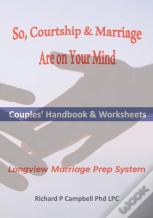 So, Courtship & Marriage Are On Your Mind