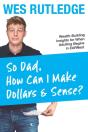 So Dad, How Can I Make Dollars & Sense? - Preview