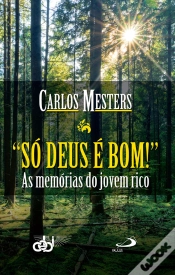 Capa do artigo Só Deus É Bom!