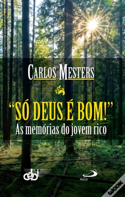 Capa do artigo Só Deus É Bom!