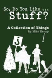 So, Do You Like ... Stuff?