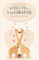 Só Eu e Tu... e as Girafas