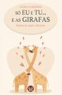 Só Eu e Tu... e as Girafas - Preview