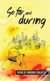 Capa do artigo So Far And During: Poems By Anirban Sengupta