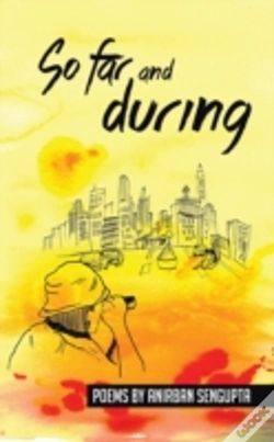Capa do artigo So Far And During: Poems By Anirban Sengupta