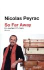 So Far Away ; Un Certain 21 Mars - Preview