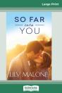 So Far Into You (16pt Large Print Edition) - Preview