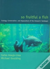 So Fruitful A Fish