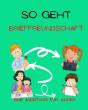 So Geht Brieffreundschaft - Preview