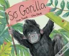 So Gorilla
