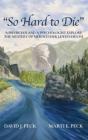 So Hard To Die : A Physician And A Psyc - Preview