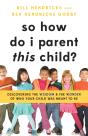 So How Do I Parent This Child? - Preview