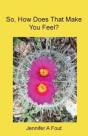 So, How Does That Make You Feel? - Preview