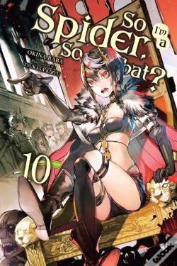 Capa do artigo So I'M A Spider, So What?, Vol. 10 (Light Novel)