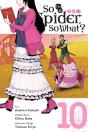 So I'M A Spider, So What?, Vol. 10 (Manga) - Preview