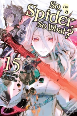 Capa do artigo So I'M A Spider, So What?, Vol. 15 (Light Novel)