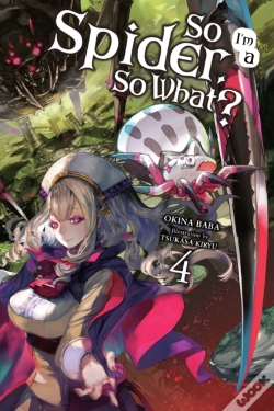 Capa do artigo So I'M A Spider, So What?, Vol. 4 (Light Novel)
