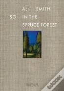 So In The Spruce Forest