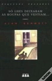 Capa do artigo Só Lhes Deixaram as Roupas Que Vestiam...