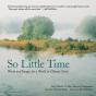 So Little Time - Preview