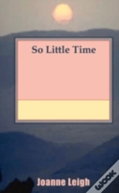 So Little Time