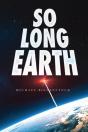 So Long Earth - Preview
