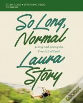 So Long, Normal Bible Study Guide Plus Streaming Video