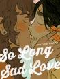 So Long Sad Love - Preview