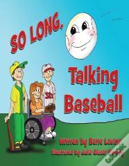 So Long Talking Baseball