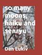So Many Moons, Haiku And Senryu - Preview