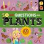 So Many Questions: About Plants - Preview
