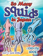 So Many Squids In Japan Coloring Book - Preview