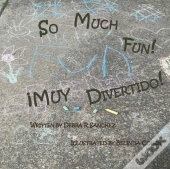 So Much Fun! / !Muy Divertido!