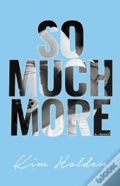 So Much More