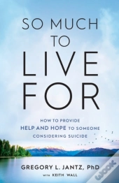So Much To Live For