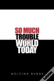 Capa do artigo So Much Trouble In The World Today