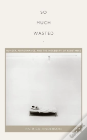 So Much Wasted