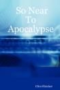 So Near To Apocalypse - Preview