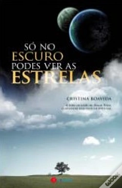 Capa do artigo Só no Escuro Podes Ver as Estrelas