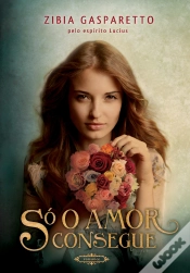 Capa do artigo Só O Amor Consegue