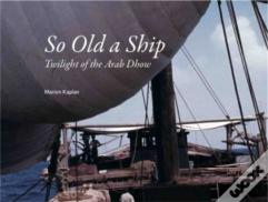 So Old A Ship