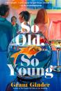 So Old, So Young - Preview