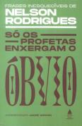 Só os Profetas Enxergam o Óbvio