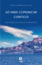 Só para Comunicar Contigo! - Preview