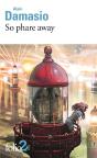 So Phare Away Et Autres Nouvelles - Preview