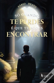 Capa do artigo Só Quando Te Perdes é que Te Podes Encontrar